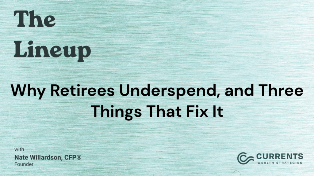 Why Retirees Underspend, and Three Things That Fix It